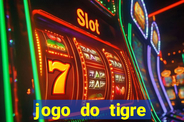 jogo do tigre falso dinheiro infinito